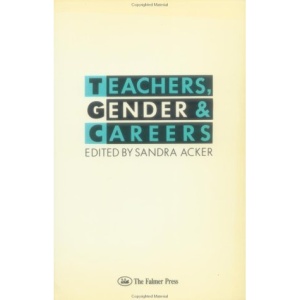 Teachers, Gender and Careers