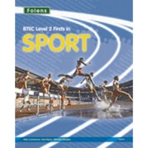 BTEC First Sport: BTEC Level 2 Firsts in Sport Teacher's Guide