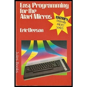 Easy Programming for the Atari Micros (Shiva's friendly micro series)