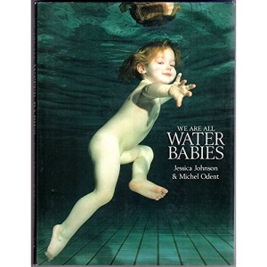 We Are All Water Babies