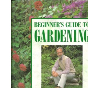 Beginner's Guide to Gardening