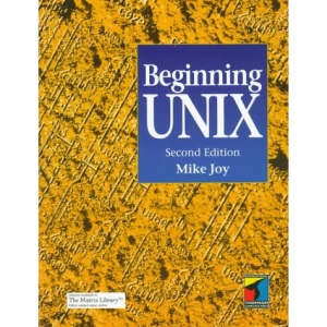 Beginning UNIX (Tutorial guides in computing & information systems)