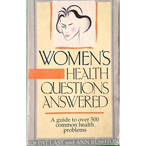 Every Woman's Medical Guide to Help You Understand and Care for Your Body