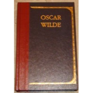 The picture of Dorian Grey ;: The complete short stories ; The importance of being earnest and other plays