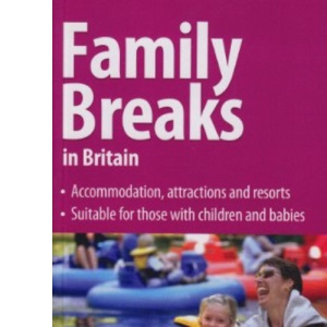Family Breaks in Britain (Farm Holiday Guides)