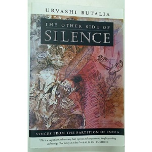 The Other Side of Silence: Voices from the Partition of India