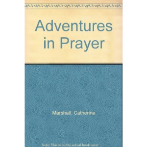 Adventures in Prayer