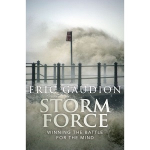 Storm Force: Winning the Battle for the Mind
