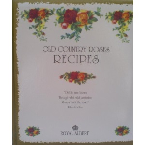 Old Country Roses Recipes