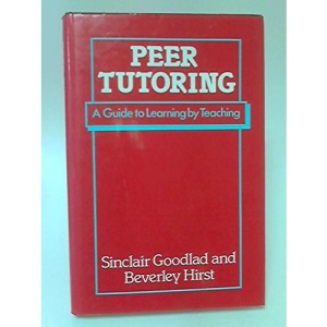 Peer Tutoring: A Guide to Learning by Teaching