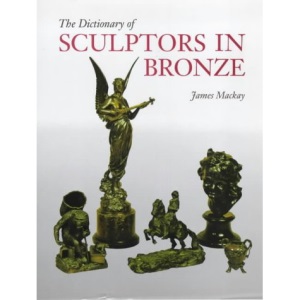 The Dictionary of Sculptors in Bronze