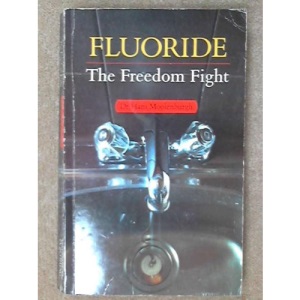 Fluoride: The Freedom Fight