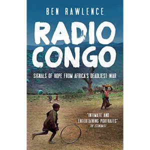 Radio Congo: Signals of Hope from Africa's Deadliest War