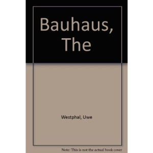 Bauhaus, The