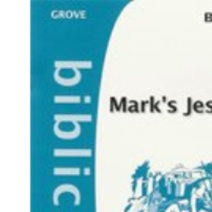 Mark's Jesus: v. 37 (Biblical S.)