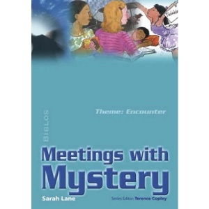 Meeting with Mystery: Encounter (Biblos Curriculum Resources)