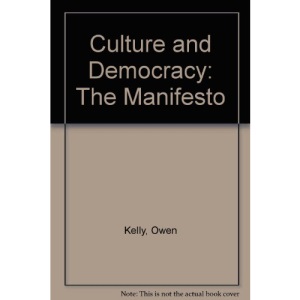Culture and Democracy: The Manifesto