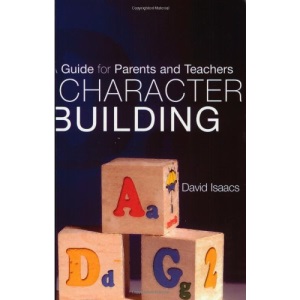 Character Building: A Guide for Parents and Children