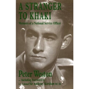 A Stranger to Khaki: Memoirs of a National Service Officer