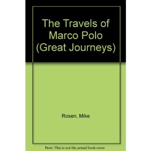 The Travels of Marco Polo (Great Journeys)