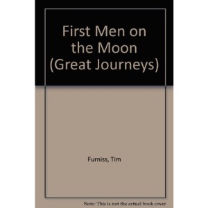 First Men on the Moon (Great Journeys)