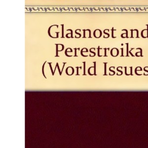 Glasnost and Perestroika (World Issues)