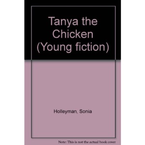 Tanya the Chicken (Young fiction)