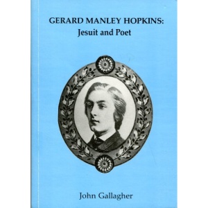 Gerard Manley Hopkins: Jesuit and Poet