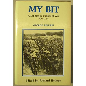 My Bit: A Lancashire Fusilier at War, 1914-18