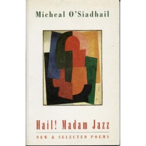Hail! Madam Jazz: New and Selected Poems