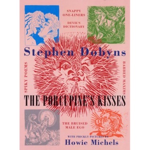 The Porcupine's Kisses