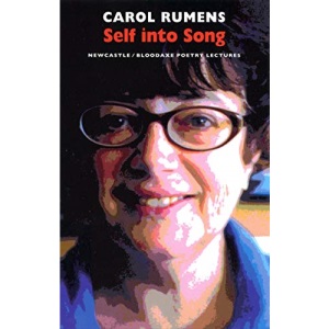 Self into Song: Newcastle/Bloodaxe Poetry Lectures (Newcastle/Bloodaxe Poetry): 05 (Newcastle/Bloodaxe Poetry Series)