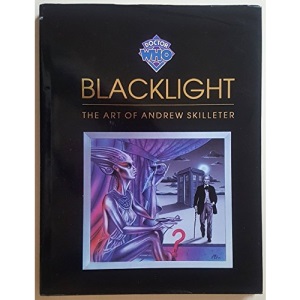 Blacklight: Doctor Who Art of Andrew Skilleter