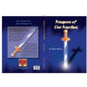 The Weapons of Our Warfare