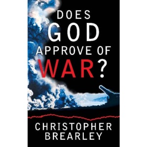 Does God Approve of War?