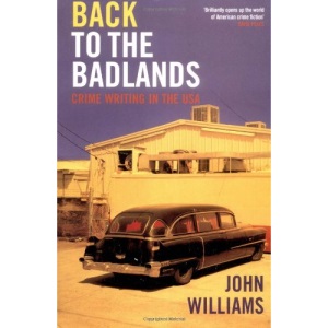 Back to the Badlands: Crime Writing in the USA