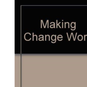 Making Change Work