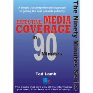 Effective Media Coverage in 90 Minutes