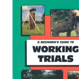A Beginner's Guide to Working Trials