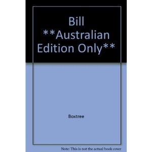 Bill **Australian Edition Only**
