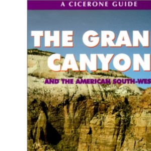 Grand Canyon and the American South-west (Cicerone Guide)