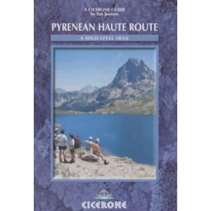 The Pyrenean Haute Route: High level trail through the Pyrenees: A High-level Trail (Cicerone Mountain Walking)