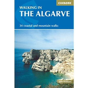 Walking in the Algarve: 34 Coastal and Mountain Walks (Cicerone International Walking) (Cicerone guides)
