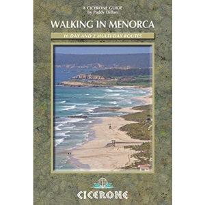 Walking in Menorca: 16 Day and 2 Multi-day Routes: Cami de Cavalls (Cicerone Guides)