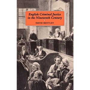 English Criminal Justice in the 19th Century
