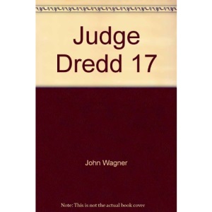 Judge Dredd: Bk. 17 (Chronicles of Judge Dredd)