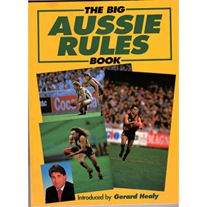 The Big Aussie Rules Book