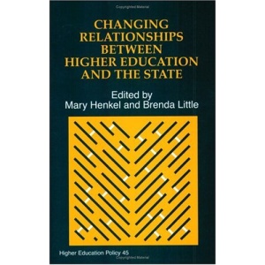 Changing Relationships Between Higher Education and the State (Higher Education Policy)