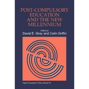 Post-compulsory Education in the New Millennium (Higher Education Policy)