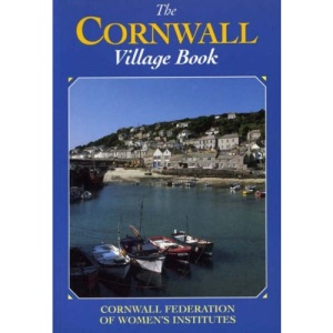 The Cornwall Village Book (Villages of Britain S.)